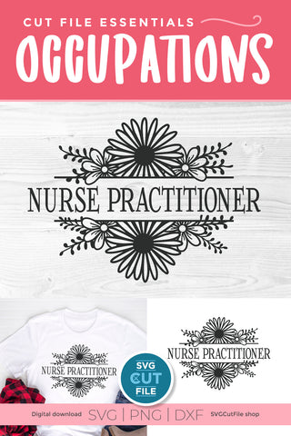 Nurse practitioner svg floral flower frame SVG SVG Cut File 