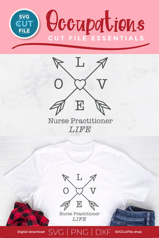 Nurse Practitioner svg - Love NP Life SVG SVG Cut File 