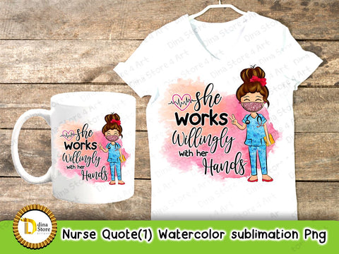 Nurse Quote (1) Watercolor Sublimation Sublimation Dina.store4art 