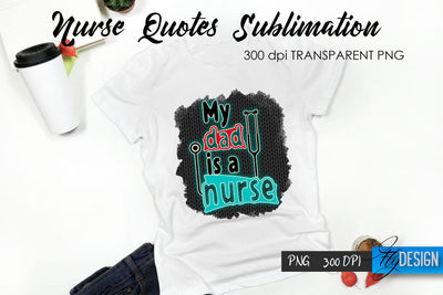 Nurse Quote Sublimation. T-Shirt Design 29. Sublimation Fly Design 