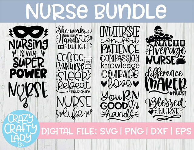 Nurse Quote SVG Cut File Bundle SVG Crazy Crafty Lady Co. 