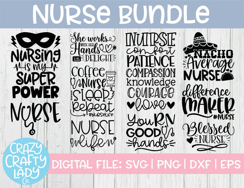 Nurse Quote SVG Cut File Bundle SVG Crazy Crafty Lady Co. 