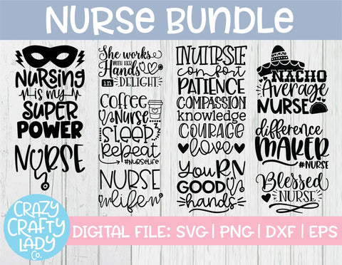 Nurse Quote SVG Cut File Bundle SVG Crazy Crafty Lady Co. 