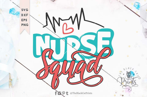 Nurse squad cut file SVG TheBlackCatPrints 