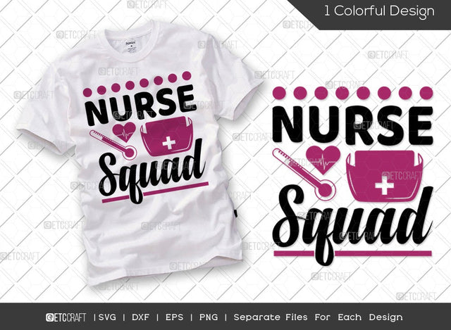 Nurse Squad SVG Cut File | Nurse Appreciation Svg | Funny Nursing Svg | Nurse Assistant Svg | Nursing Life Svg | Nurse Saying Svg | Nurse Quote Svg SVG ETC Craft 