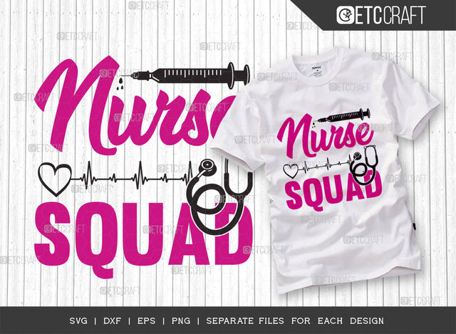 Nurse Squad SVG Cut File, Nurse Svg, Super Power Svg, Nurse Life Svg, Medical Svg, Nurse Cap Svg, Nurse Quotes SVG ETC Craft 