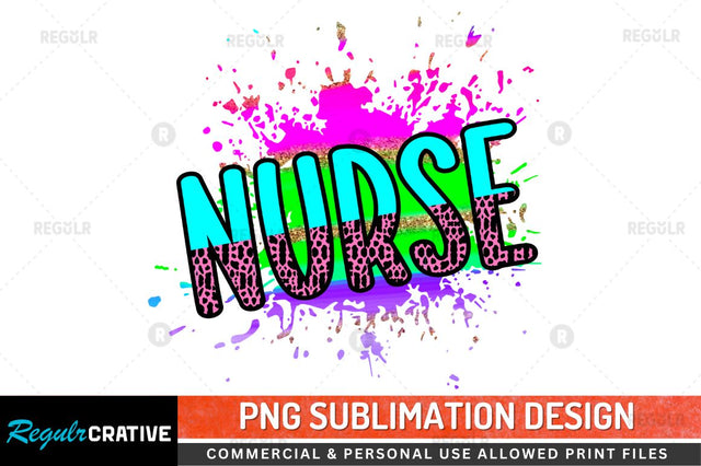 Nurse Sublimation PNG Sublimation Regulrcrative 
