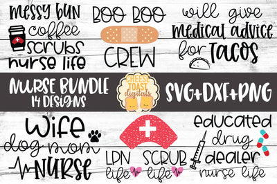Nurse SVG Bundle – 14 Designs SVG PNG DXF Cut Files SVG Cheese Toast Digitals