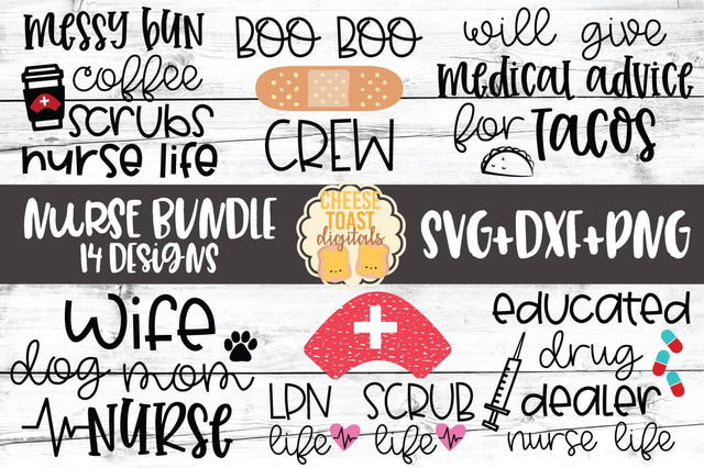 Nurse SVG Bundle – 14 Designs SVG PNG DXF Cut Files SVG Cheese Toast Digitals