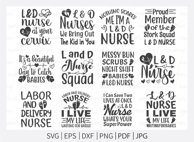 Nurse SVG, Labor and Delivery Nurse, Nurse Svg Bundle, Nurse Quotes Svg, L & D Nurse Svg, Nurse Life Svg, Svg, Dxf, Cut Files for Crafters SVG Dinvect 