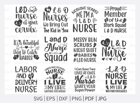 Nurse SVG, Labor and Delivery Nurse, Nurse Svg Bundle, Nurse Quotes Svg, L & D Nurse Svg, Nurse Life Svg, Svg, Dxf, Cut Files for Crafters SVG Dinvect 