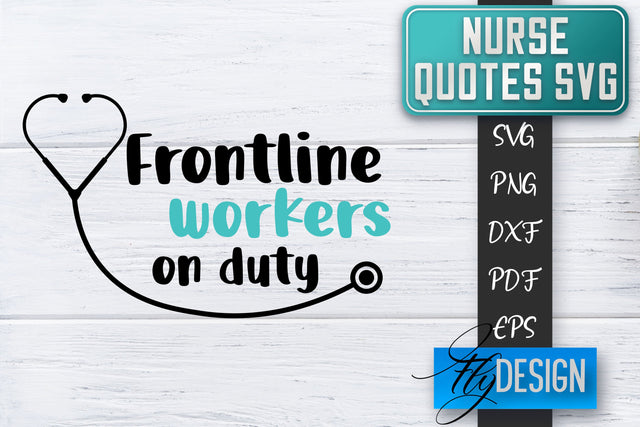Nurse SVG | Nurse Quotes SVG | Funny Nurse Sayings SVG SVG Fly Design 