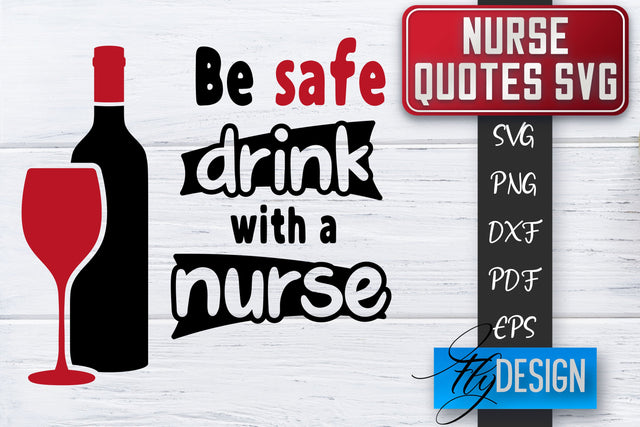 Nurse SVG | Nurse Quotes SVG | Funny Nurse Sayings SVG SVG Fly Design 