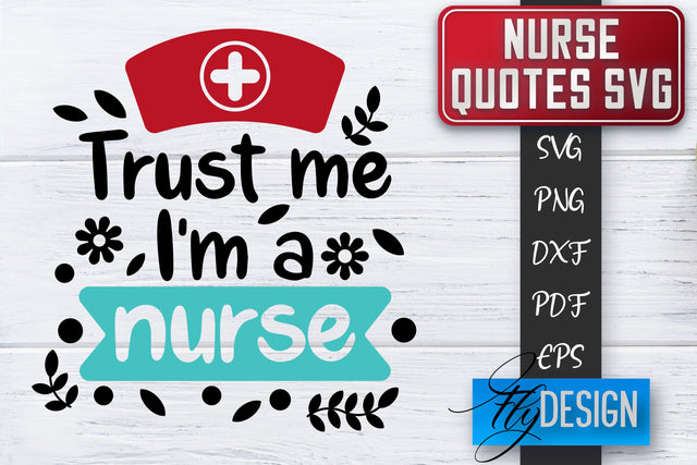 Nurse SVG | Nurse Quotes SVG | Funny Nurse Sayings SVG SVG Fly Design 