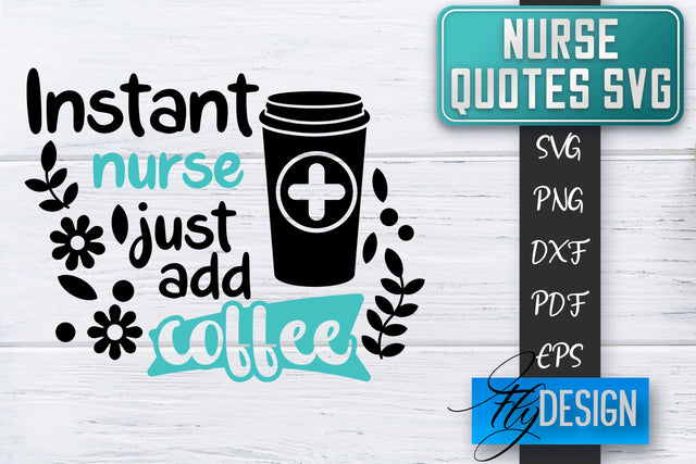 Nurse SVG | Nurse Quotes SVG | Funny Nurse Sayings SVG SVG Fly Design 