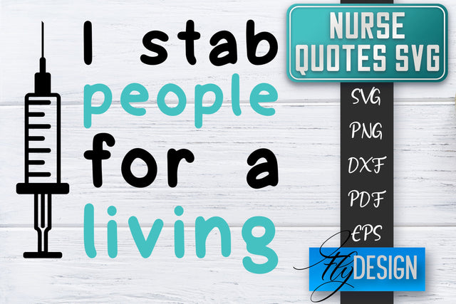 Nurse SVG | Nurse Quotes SVG | Funny Nurse Sayings SVG SVG Fly Design 