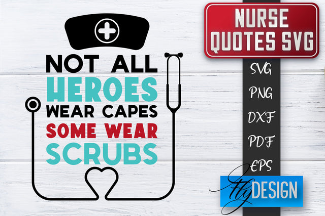 Nurse SVG | Nurse Quotes SVG | Funny Nurse Sayings SVG SVG Fly Design 