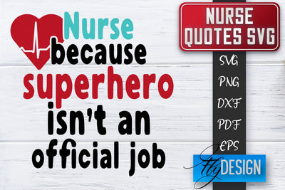Nurse SVG | Nurse Quotes SVG | Funny Nurse Sayings SVG SVG Fly Design 