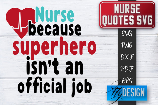 Nurse SVG | Nurse Quotes SVG | Funny Nurse Sayings SVG SVG Fly Design 
