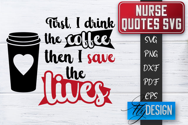 Nurse SVG | Nurse Quotes SVG | Funny Nurse Sayings SVG SVG Fly Design 
