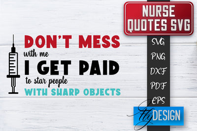 Nurse SVG | Nurse Quotes SVG | Funny Nurse Sayings SVG SVG Fly Design 