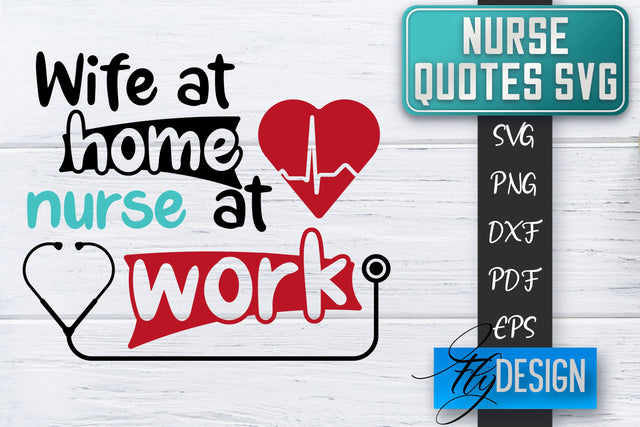 Nurse SVG | Nurse Quotes SVG | Funny Nurse Sayings SVG SVG Fly Design 