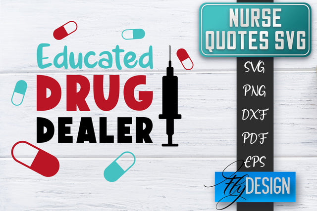 Nurse SVG | Nurse Quotes SVG | Funny Nurse Sayings SVG SVG Fly Design 