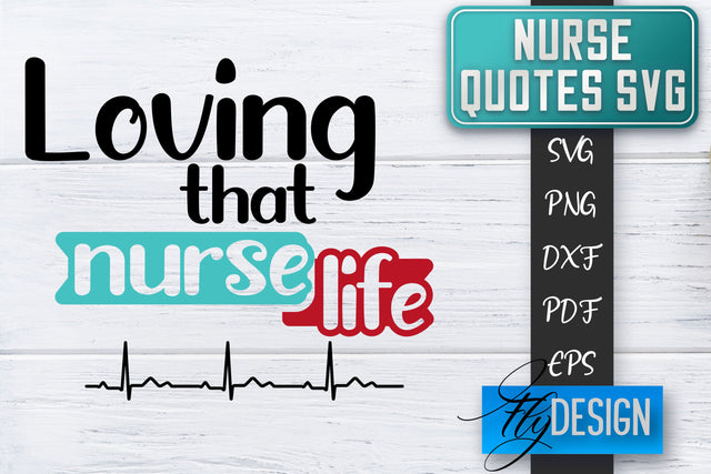Nurse SVG | Nurse Quotes SVG | Funny Nurse Sayings SVG SVG Fly Design 
