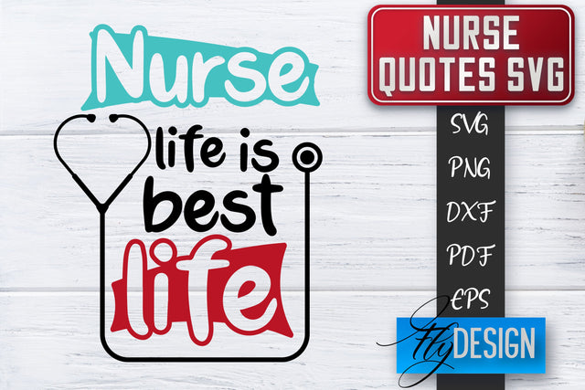 Nurse SVG | Nurse Quotes SVG | Funny Nurse Sayings SVG SVG Fly Design 