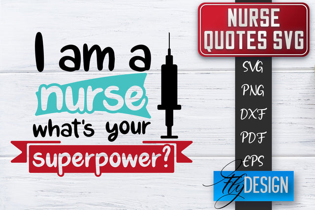 Nurse SVG | Nurse Quotes SVG | Funny Nurse Sayings SVG SVG Fly Design 