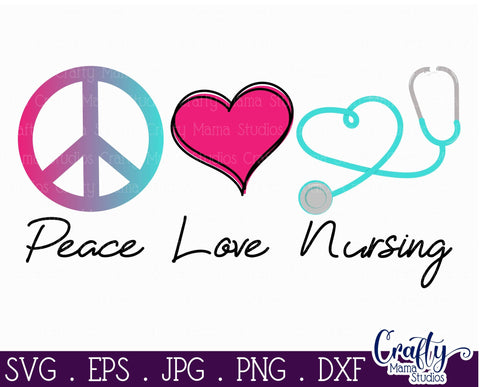 Nurse Svg - Peace Love Nursing Svg - Girl Power Svg - Hero Svg SVG Crafty Mama Studios 