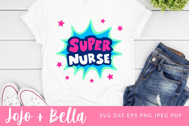 Nurse SVG, Super Nurse Svg, Nurses Week, Nurse Appreciation, Nurse, SVG, Svg File, Cricut, Cameo, Silhouette, Nurse File, Nursing Svg SVG Jojo&Bella 