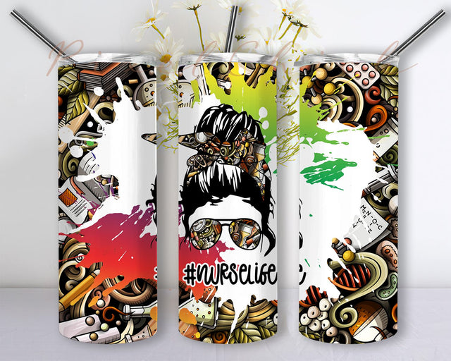 Nurse Tumbler, #NurseLife Tumbler, Tumbler for Nurse Messy Bun, Nurse Life Tumbler, Nursing Student Gift, Nurse Appreciation Gift, Tumbler PNG Instant Download Sublimation PixelChick 