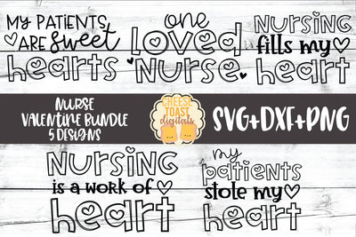 Nurse Valentine Bundle - Valentine's Day SVG PNG DXF Cut Files SVG Cheese Toast Digitals