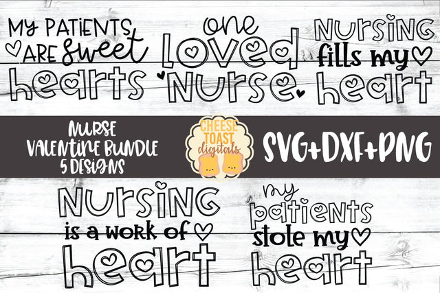 Nurse Valentine Bundle - Valentine's Day SVG PNG DXF Cut Files SVG Cheese Toast Digitals