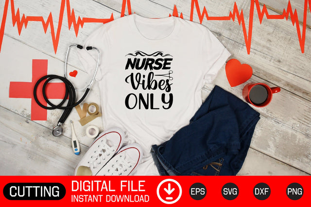 Nurse Vibes Only SVG CraftlabSvg29 