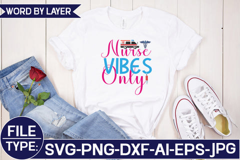 Nurse Vibes Only SVG Cut File SVG Studio Innate 