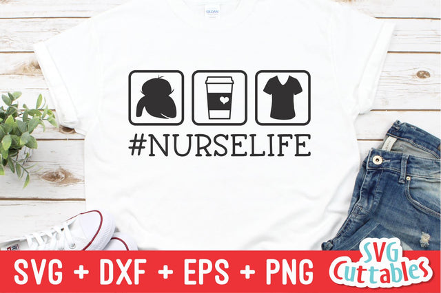 #NurseLife SVG Svg Cuttables 