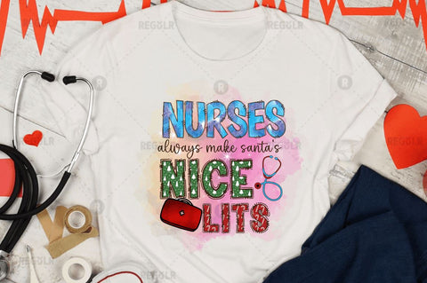 Nurses always make santa's nice list SVG Sublimation Regulrcrative 