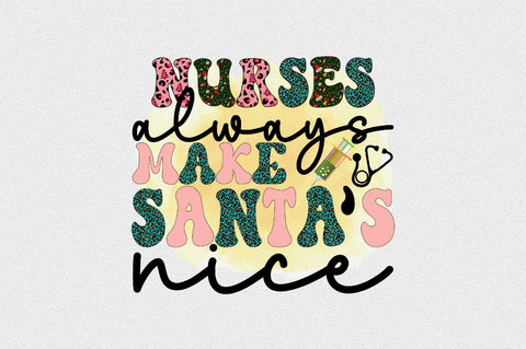 Nurses Always Make Santa’s Nice Sublimation SVGArt 