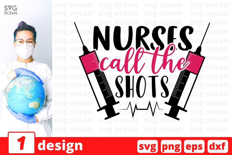 Nurses call the shots SVG Cut File SVG SvgOcean 