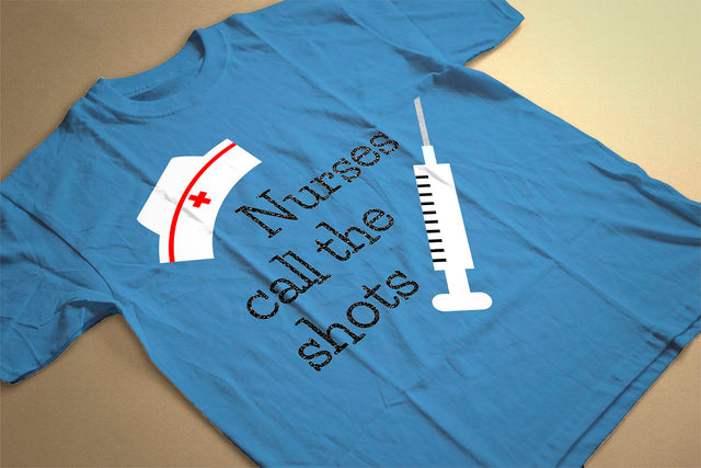 Nurses Call the Shots SVG Designed by Geeks 