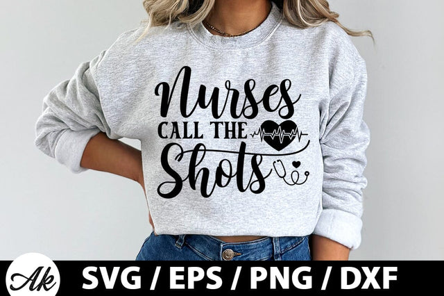 Nurses call the shots SVG SVG akazaddesign 