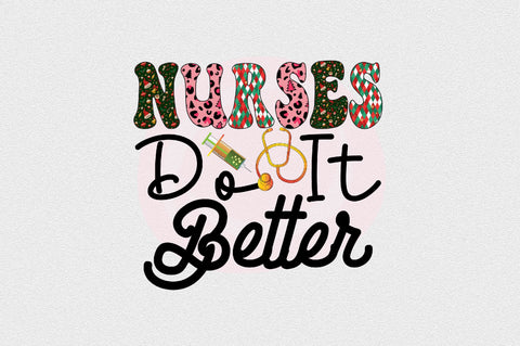 Nurses Do It Better Sublimation SVGArt 
