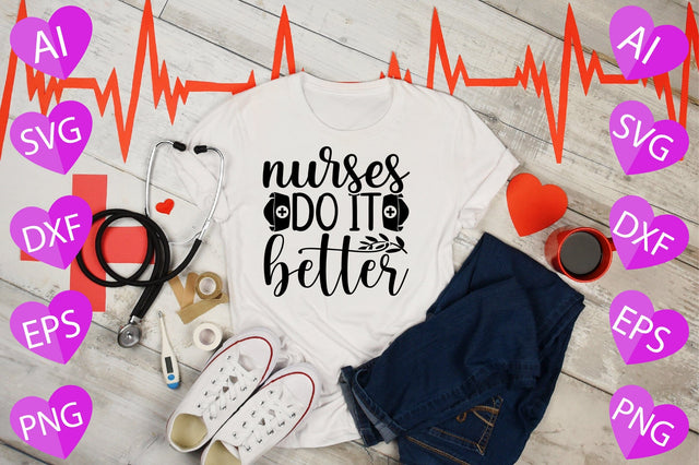 Nurses Do It Better SVG CraftlabSvg29 