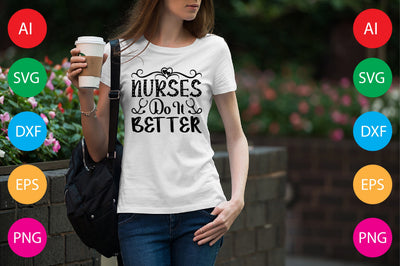 Nurses Do It Better SVG CraftlabSvg29 