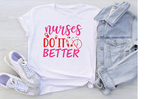 Nurses Do It Better SVG SVG Creativeart88 