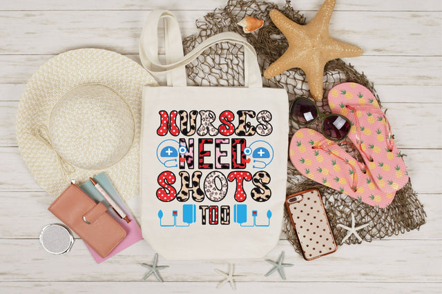 Nurses Need Shots Too sublimation Sublimation SVGista 