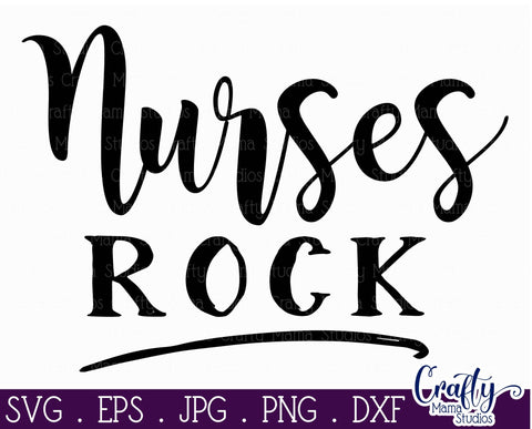 Nurses Rock SVG - Nurse Svg SVG Crafty Mama Studios 