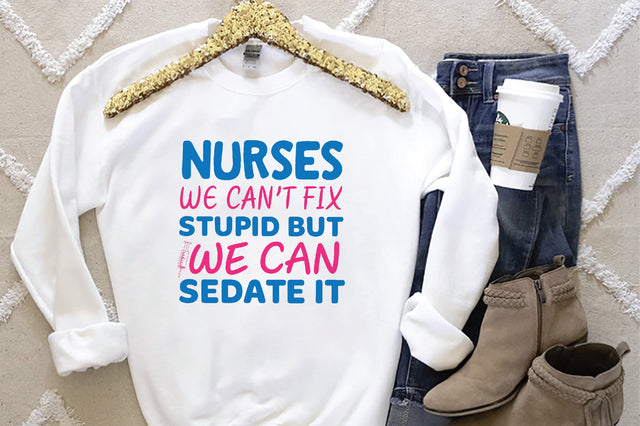 Nurses We Cant Fix Stupid But We Can Sedate It-01 SVG SVG Creativeart88 